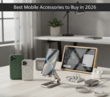 Best Mobile Accessories to Buy in 2026